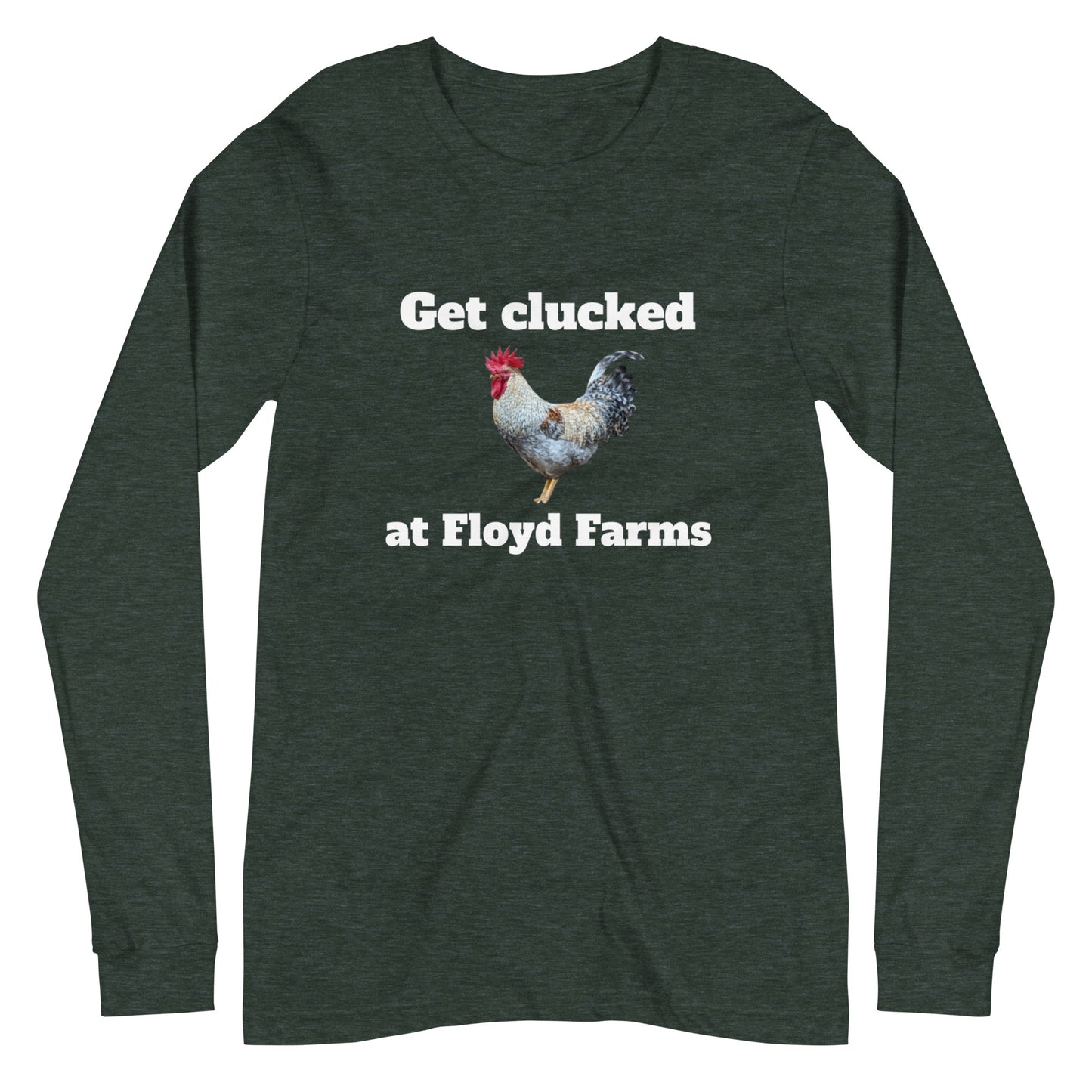 Get clucked unisex long sleeve tee