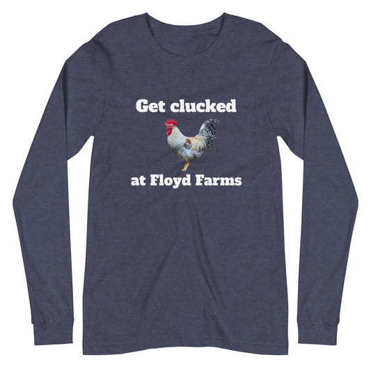 Get clucked unisex long sleeve tee